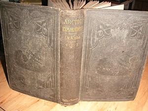 Artic Explorations: The Second Grinnell Expeditions search of Sir John Franklin, 1853,54,55 Vol.1