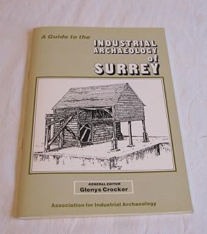 A Guide to the Industrial Archaeology of Surrey