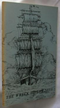 Imagen del vendedor de The Wreck of the Neva as Narrated in the Description of the Unfortunate Shipwreck of the Frigate Neva of the Russian-American Company by V.N. Berkh, and The Loss of the Russian-American Company Ship Neva on the Northwestern Shore of America Near Cape Edgecumbe by V.M. Golovin a la venta por E. Manning Books