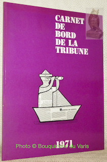 Imagen del vendedor de Carnet de Bord de la Tribune, 1971. a la venta por Bouquinerie du Varis