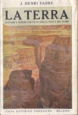 La Terra - Letture e lezioni per tutti sulla fisica del globo - Traduzione di Enrico Aresca