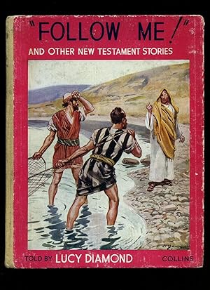 Seller image for Follow Me and Other New Testament Stories for sale by Little Stour Books PBFA Member