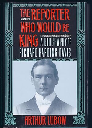 Seller image for The REPORTER WHO WOULD BE KING, First Printing HC w/DJ for sale by Larimar Animal Books