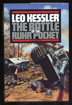 Imagen del vendedor de The Battle of the Ruhr Pocket, April 1945 a la venta por Between the Covers-Rare Books, Inc. ABAA