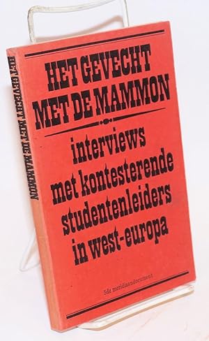 Seller image for Het gevecht met de mammon: interviews met kontesterende studentenleiders in West-Europa for sale by Bolerium Books Inc.