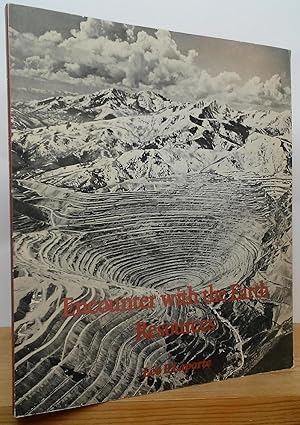 Bild des Verkufers fr Encounter with the Earth: Resources zum Verkauf von Stephen Peterson, Bookseller