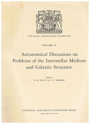 Astronomical Discussions on Problems of the Interstellar Medium and Galactic Structure. The Royal...