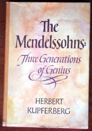 The Mendelssohns: Three Generatons of Genius