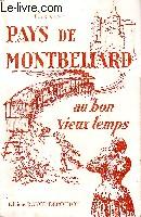 Bild des Verkufers fr Pays de Montbliard au bon vieux temps zum Verkauf von Le-Livre
