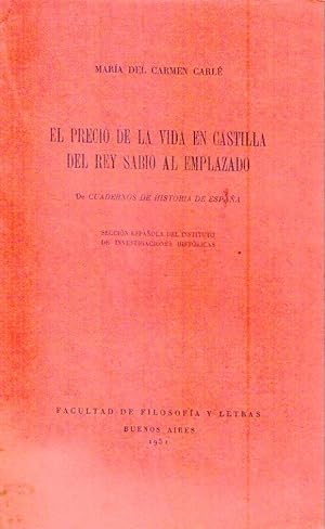 Seller image for EL PRECIO DE LA VIDA EN CASTILLA, DEL REY SABIO AL EMPLAZADO. De Cuadernos de Historia de Espaa for sale by Buenos Aires Libros