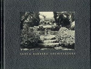 Seller image for SANTA BARBARA ARCHITECTURE: From Spanish Colonial to Modern for sale by Carnegie Hill Books