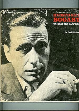 HUMPHREY BOGART The Man and his Films with b/w photos
