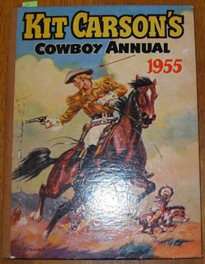 Kit Carson's Cowboy Annual 1955
