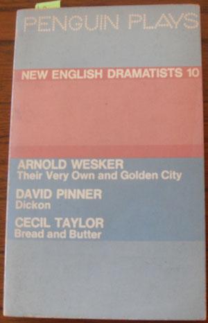 Seller image for New English Dramatists 10: Their Very Own and Golden City; Dickon; and Bread and Butter for sale by Reading Habit