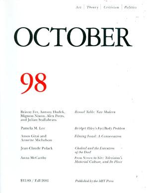 Imagen del vendedor de OCTOBER 98: ART/ THEORY/ CRITICISM/ POLITICS - FALL 2001 a la venta por Arcana: Books on the Arts