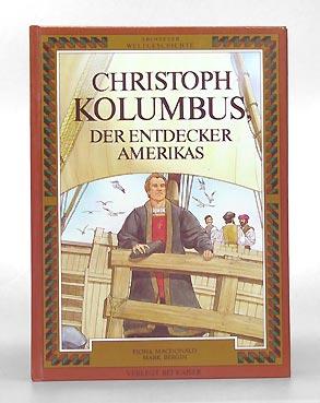 Bild des Verkufers fr Christoph Kolumbus. Der Entdecker Amerikas. zum Verkauf von Antiquariat An der Rott Oswald Eigl