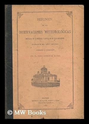 Seller image for Resumen De Las Observaciones Meteorologicas Efectuadas En La Peninsula Y Algunas De Sus Islas Adyacentes Durante El Ano De 1889 for sale by MW Books Ltd.