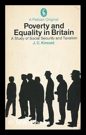 Seller image for Poverty and Equality in Britain : a Study of Social Security and Taxation for sale by MW Books Ltd.