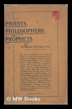 Seller image for Priests, Philosophers and Prophets, a Dissertation on Revealed Religion. for sale by MW Books Ltd.