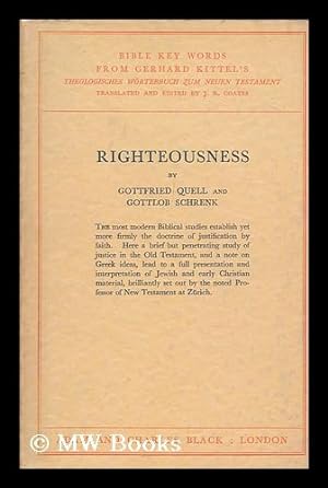 Image du vendeur pour Righteousness / by Gottfried Quell and Gottlob Schrenk mis en vente par MW Books Ltd.