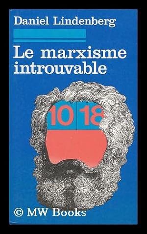 Bild des Verkufers fr Le Marxisme Introuvable / Daniel Lindenberg zum Verkauf von MW Books Ltd.