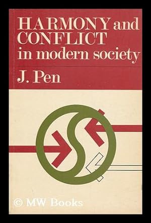 Seller image for Harmony and Conflict in Modern Society / J. Pen ; Translated from the Dutch by Trevor S. Preston for sale by MW Books Ltd.