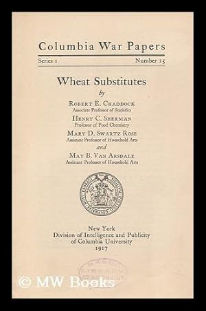 Imagen del vendedor de Wheat Susbstitutes / by Robert E. Chaddock Et Al. a la venta por MW Books