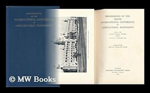 Image du vendeur pour Agriculture and its Terms of Trade : Proceedings of the Tenth International Conference of Agricultural Economists, Held At Lalitha Mahal, Mysore, India 24 August - 3 September 1958 mis en vente par MW Books