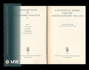 Seller image for A Statistical Model for the Greek Economy 1949-1959, by P. Pavlopoulos for sale by MW Books