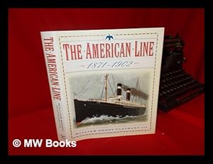 Seller image for The American Line 1871-1902 for sale by MW Books