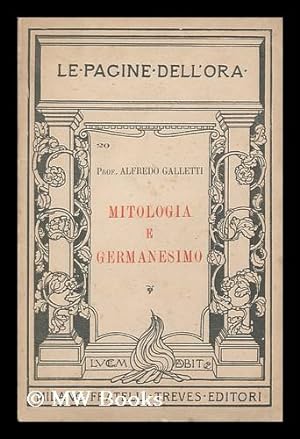 Immagine del venditore per Mitologia E Germanesimo / Alfredo Galletti venduto da MW Books