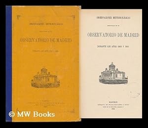 Seller image for Observaciones Meteorologicas Efectuadas En El Observatorio De Madrid Durante Los Anos 1900 Y 1901 for sale by MW Books