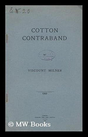 Imagen del vendedor de Cotton Contraband / by Viscount Milner a la venta por MW Books