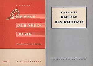 Crüwells Kleines Musiklexikon Teil 1. Die wichtigsten Begriffe der Tonkunst. Die Wege zur neuen M...