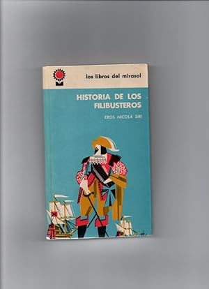 Imagen del vendedor de HISTORIA DE LOS FILIBUSTEROS a la venta por ALEJANDRIA SEVILLA