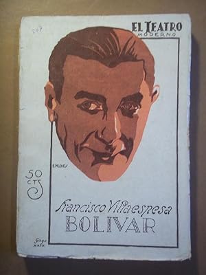 Seller image for BOLVAR. Poema Romntico. Original y en verso en un prlogo y tres actos. for sale by Carmichael Alonso Libros