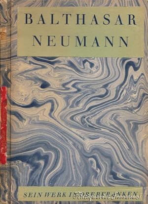 Seller image for Balthasar Neumann. Sein Werk in Oberfranken. Zum 200. Todestag 19. August 1953. for sale by Antiquariat Immanuel, Einzelhandel