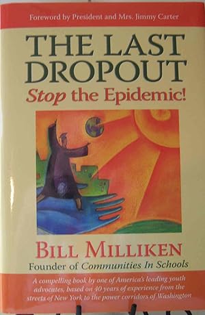 Image du vendeur pour The Last Dropout: Stop the Epidemic! mis en vente par First Class Used Books