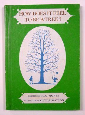 Seller image for How Does it Feel to Be a Tree? for sale by Adventures Underground