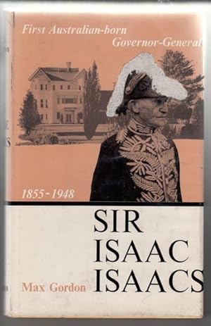 Immagine del venditore per Sir Isaac Isaacs. A Life of Service. venduto da Time Booksellers