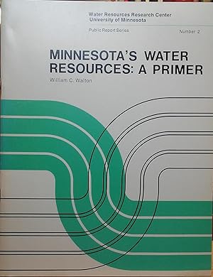 Bild des Verkufers fr Minnesota's Water Resources: A Primer zum Verkauf von Stephen Peterson, Bookseller