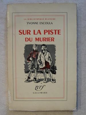 Seller image for Sur la piste du murier for sale by Tant qu'il y aura des livres