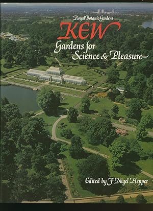 Seller image for Royal Botanic Gardens Kew; Gardens for Science and Pleasure for sale by Little Stour Books PBFA Member