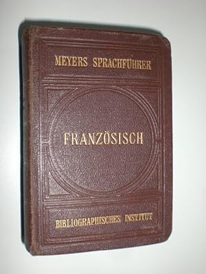 Französisch. Französischer Sprachführer. Konversations-Wörterbuch von Emil Pollak.