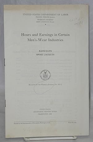 Imagen del vendedor de Hours and earnings in certain men's-wear industries; raincoats, sport jackets a la venta por Bolerium Books Inc.