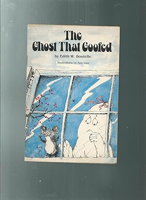 Seller image for THE GHOST THAT GOOFED for sale by ODDS & ENDS BOOKS
