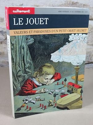 Seller image for Le jouet. Valeur et paradoxes d'un petit objet secret. for sale by Latulu