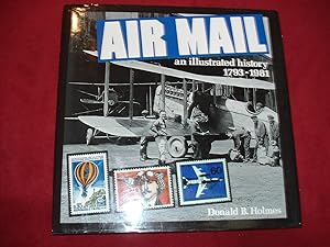 Seller image for Air Mail. An Illustrated History. 1793-1981. for sale by BookMine