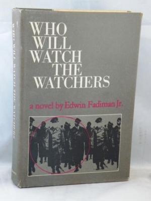 Imagen del vendedor de Who Will Watch the Watchers a la venta por E Ridge Fine Books