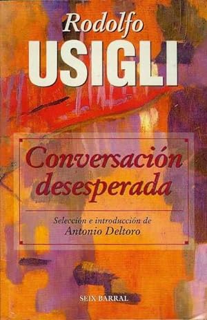 Imagen del vendedor de Conversación Desesperada: Antología a la venta por Bookmarc's